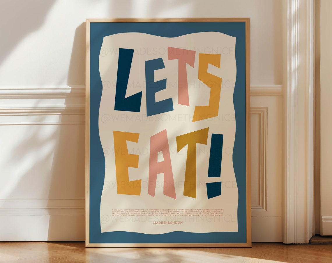 Lets Eat Made In London Cheerful Bold Typography Kitchen Wall Poster
