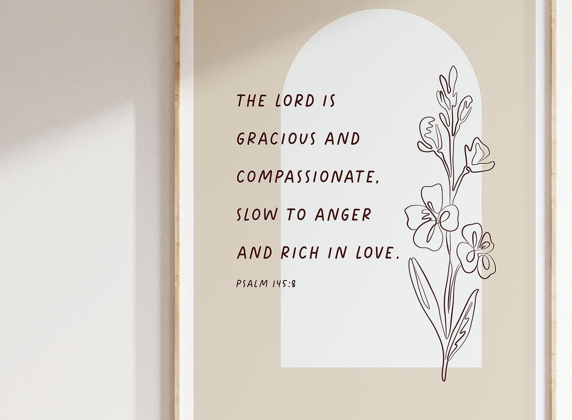 Psalm 145:8 The Lord Is Gracious And Compassionate Floral Poster - Image 2