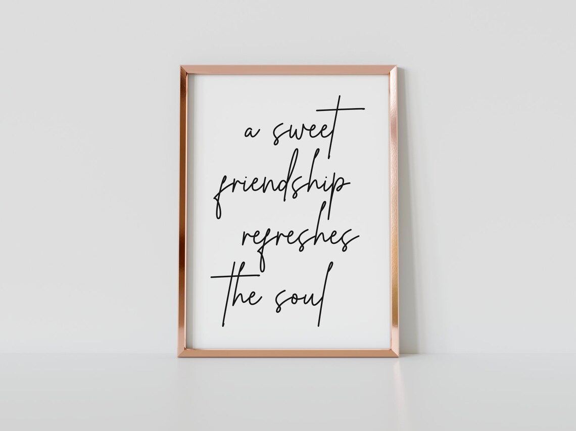 A Sweet Friendship Refreshes The Soul Script Quote Poster Gift - Image 4
