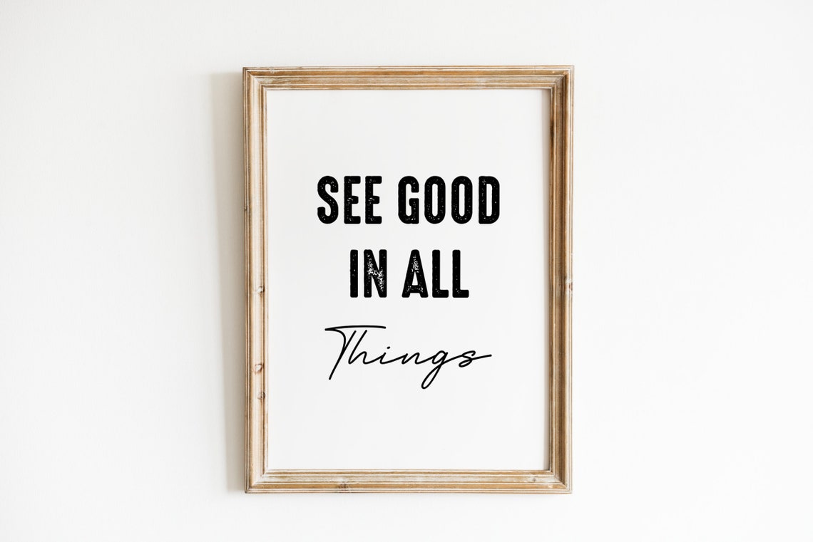 See Good In All Things Inspirational Distressed Caps Script Poster
