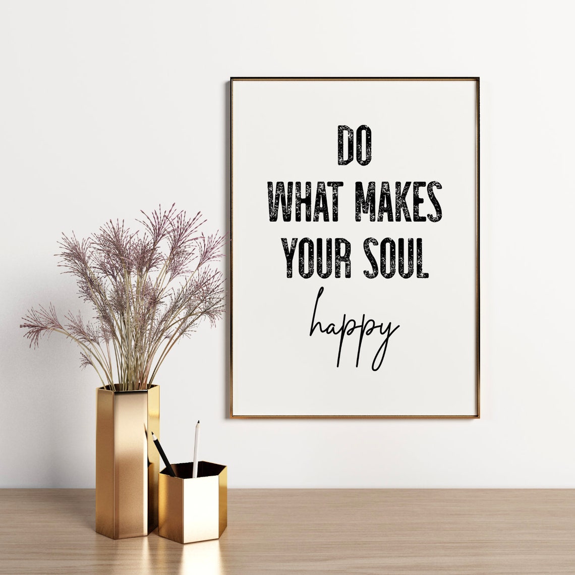 Do What Makes Your Soul Happy Custom Quote Print Custom Text Print Custom Quote Custom Wall Art Quote Wall Art Personalized Quote - Image 5