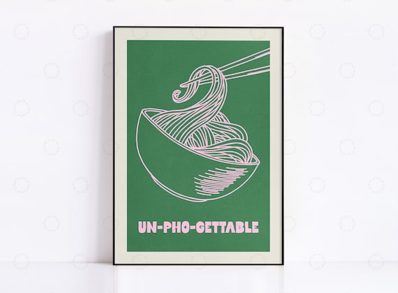 Un-Pho-Gettable Funny Pho Bowl Kitchen Wall Poster Pink Green Design