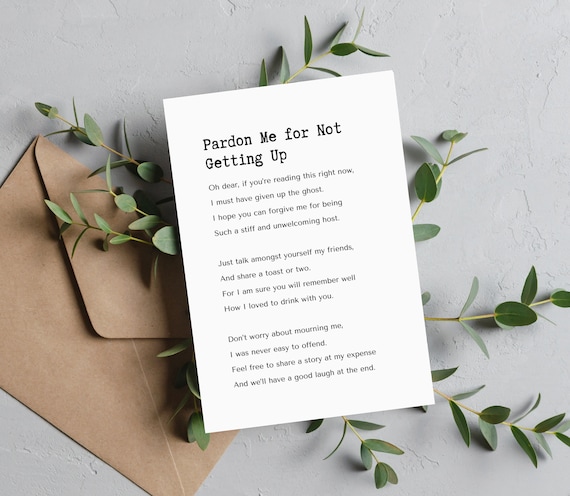 Pardon Me for Not Getting Up Lighthearted Funeral Verse Poster