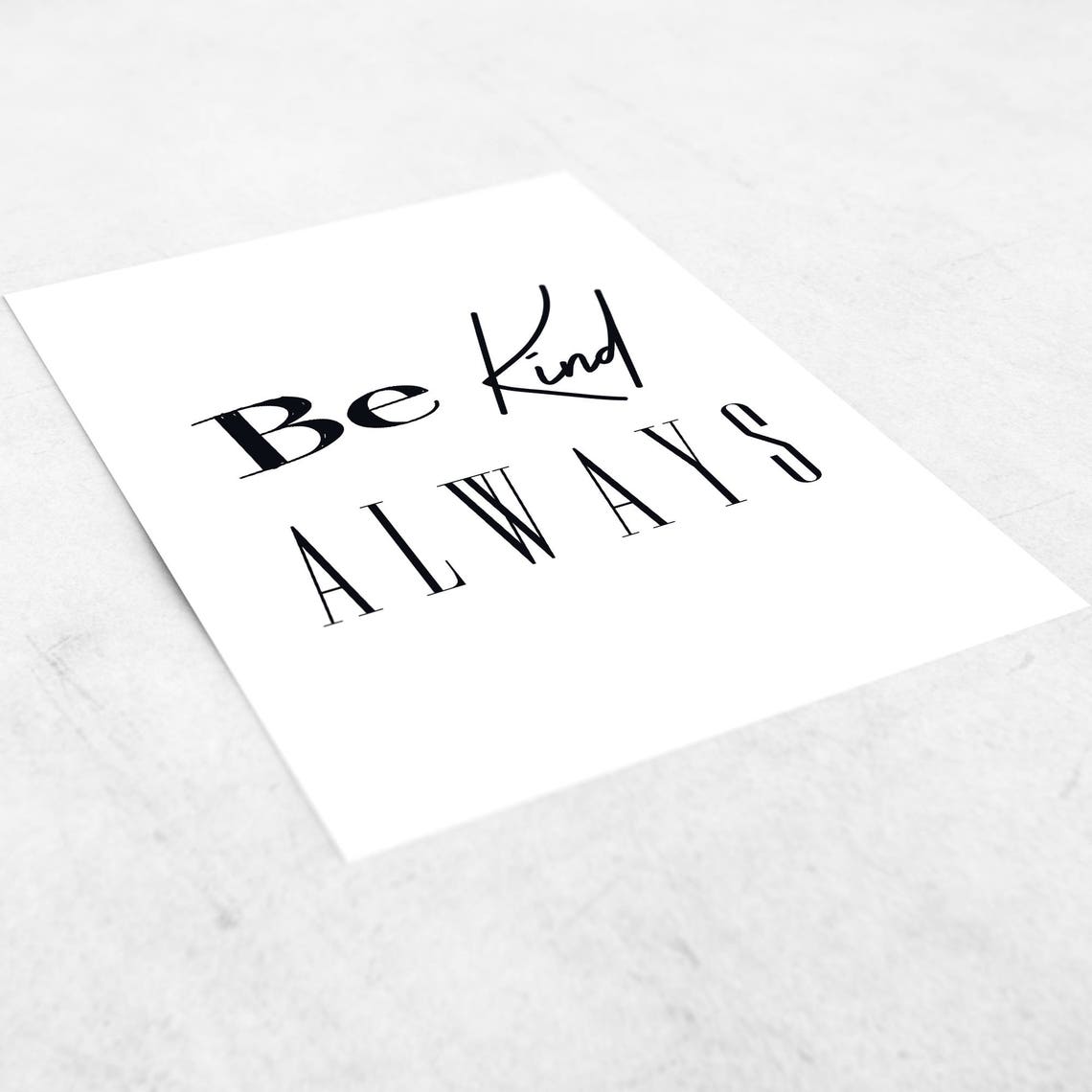 Be Kind Always Script Serif Uplifting Inspirational Art Poster - Image 2