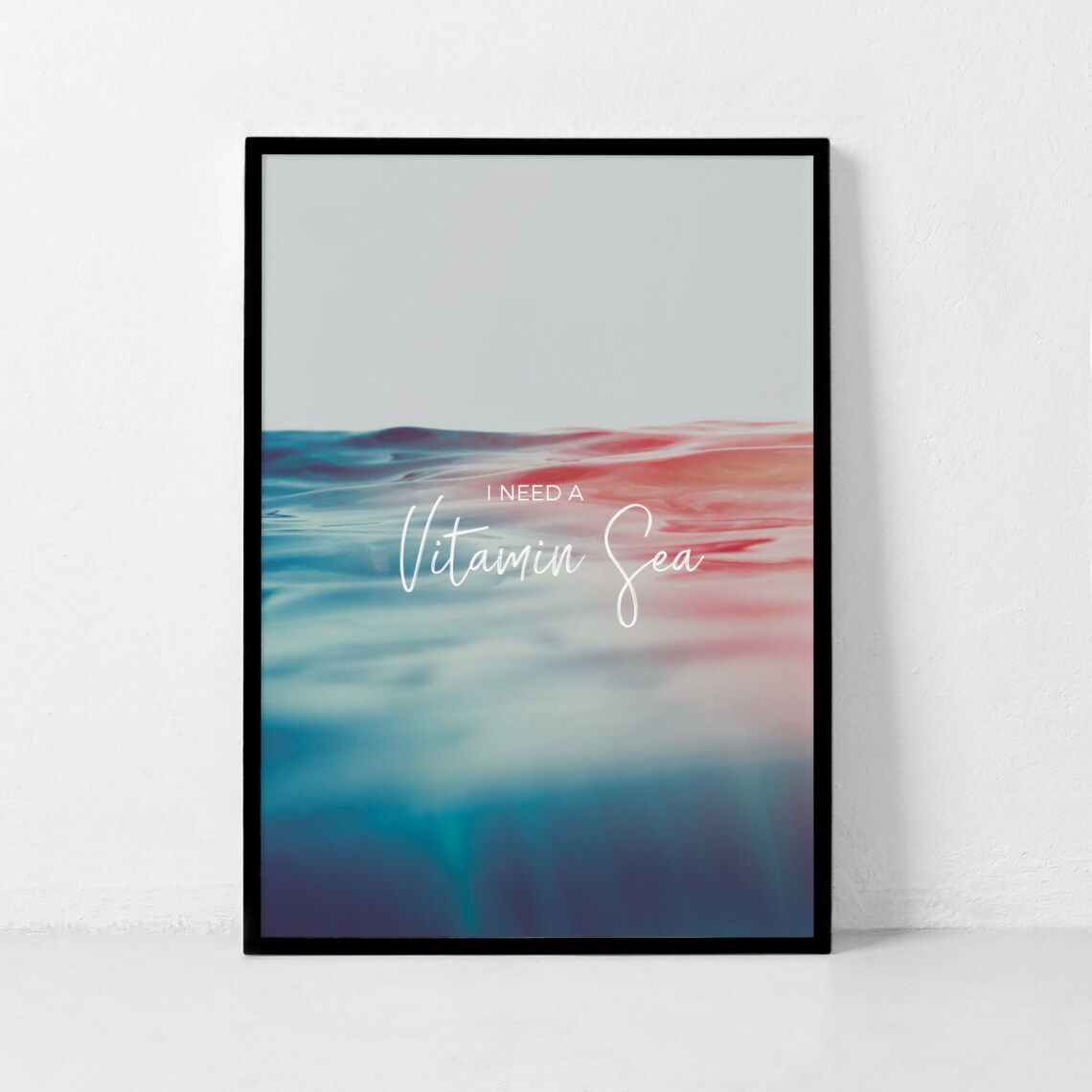 I Need A Vitamin Sea Colorful Turquoise Ocean Waves Quote Poster