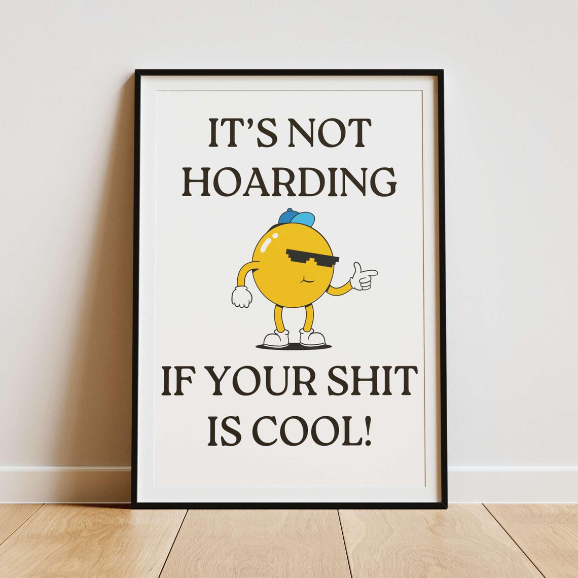 Not Hoarding If Your Shit Is Cool Retro Cartoon Quote Poster - Image 2