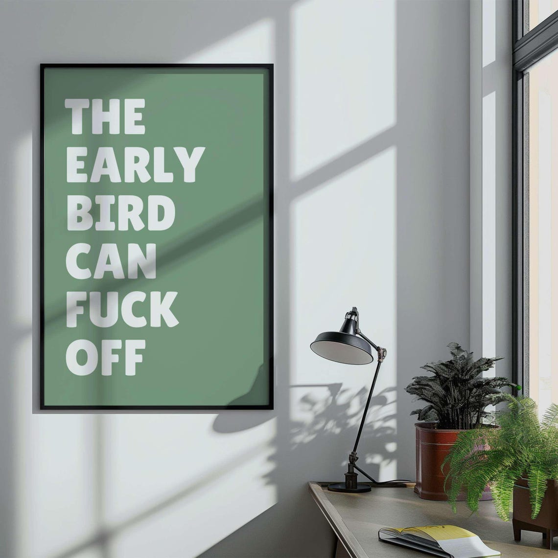 The Early Bird Can Fuck Off Black Morning Sarcastic Quote Poster - Image 4