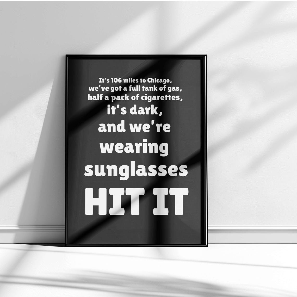 Blues Brothers Hit It Iconic Movie Quote Black White Poster Art - Image 5