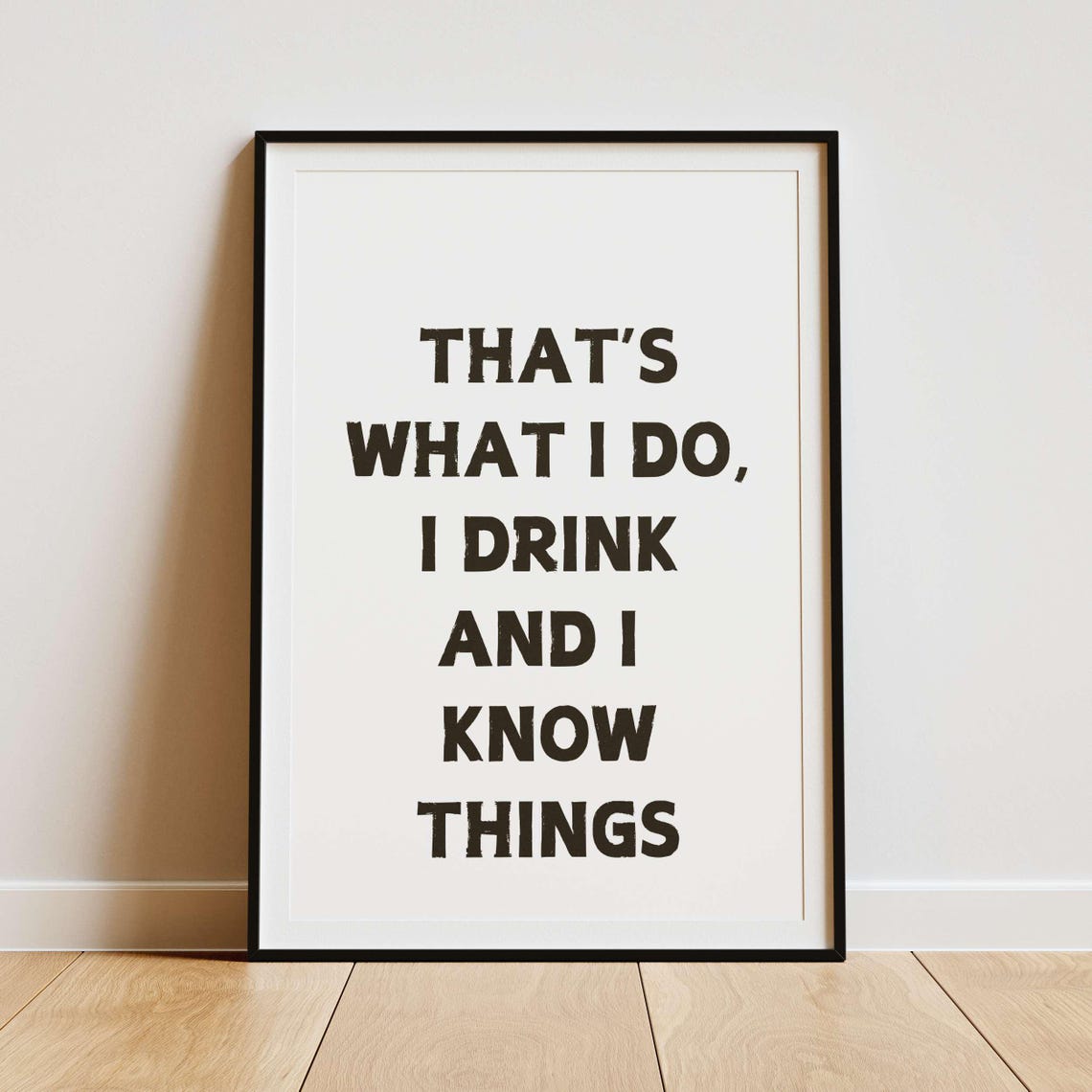 I Drink And I Know Things Navy Blue Drinking Funny Quote Poster - Image 2