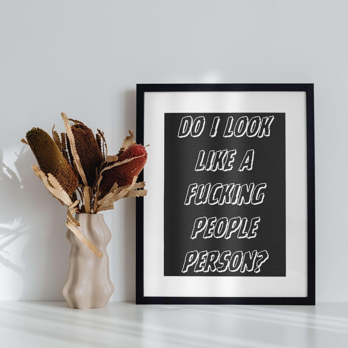 Do I Look Like A People Person Funny Quote Cheeky Green Poster - Image 5
