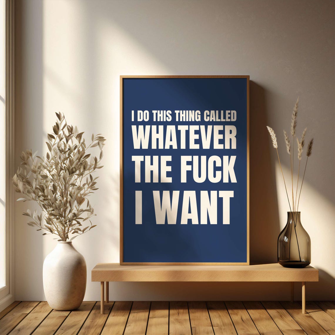 Whatever The Fuck I Want Sage Green Bold Sarcastic Quote Poster - Image 4