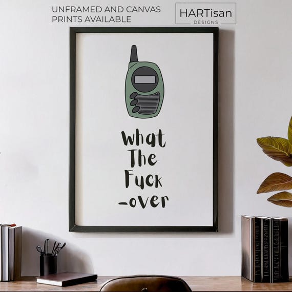 What The Fuck Over Unframed Or Print Humorous Posters Home Decor Wall Art Gift Idea Funny Prints