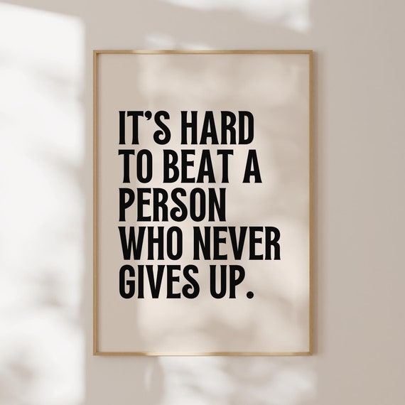 Babe Ruth Quote Wall Art Its Hard To Beat A Person Who Never Gives Up Motivational Quotes Inspirational Prints Home Office Decor