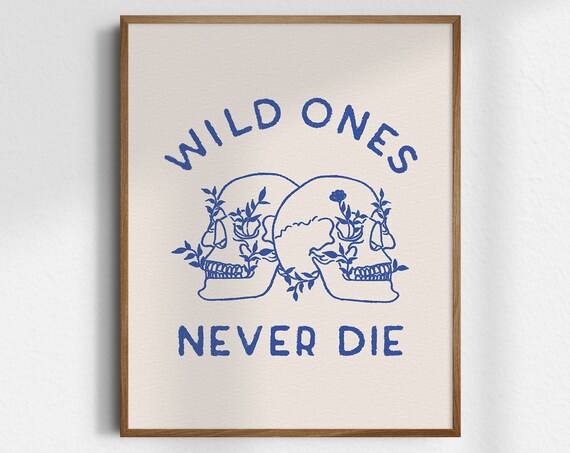 Wild Ones Never Die Blue Floral Skull Retro Line Art Edgy Poster