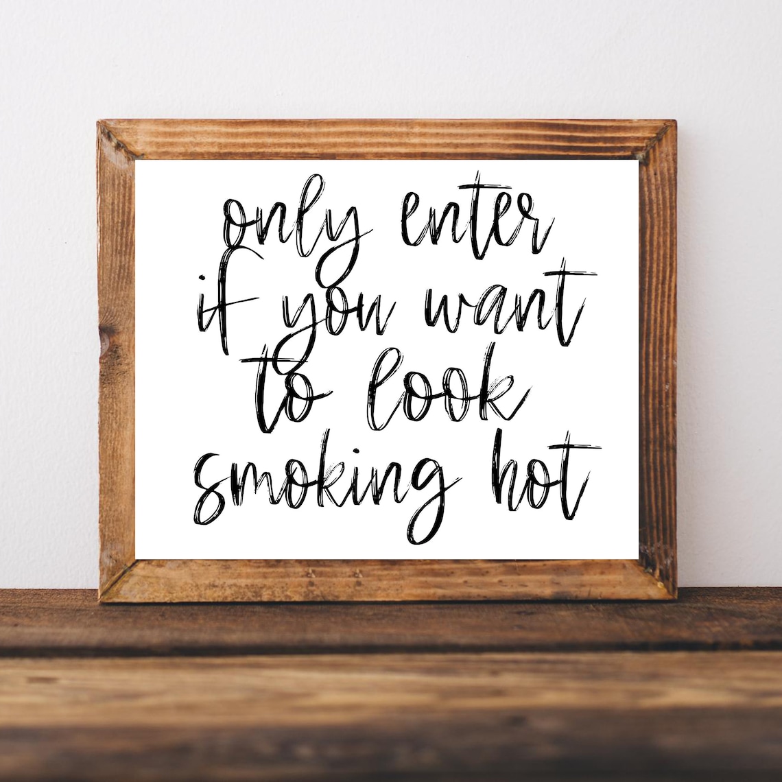Only Enter If You Want to Look Smoking Hot Funny Hair Salon Poster