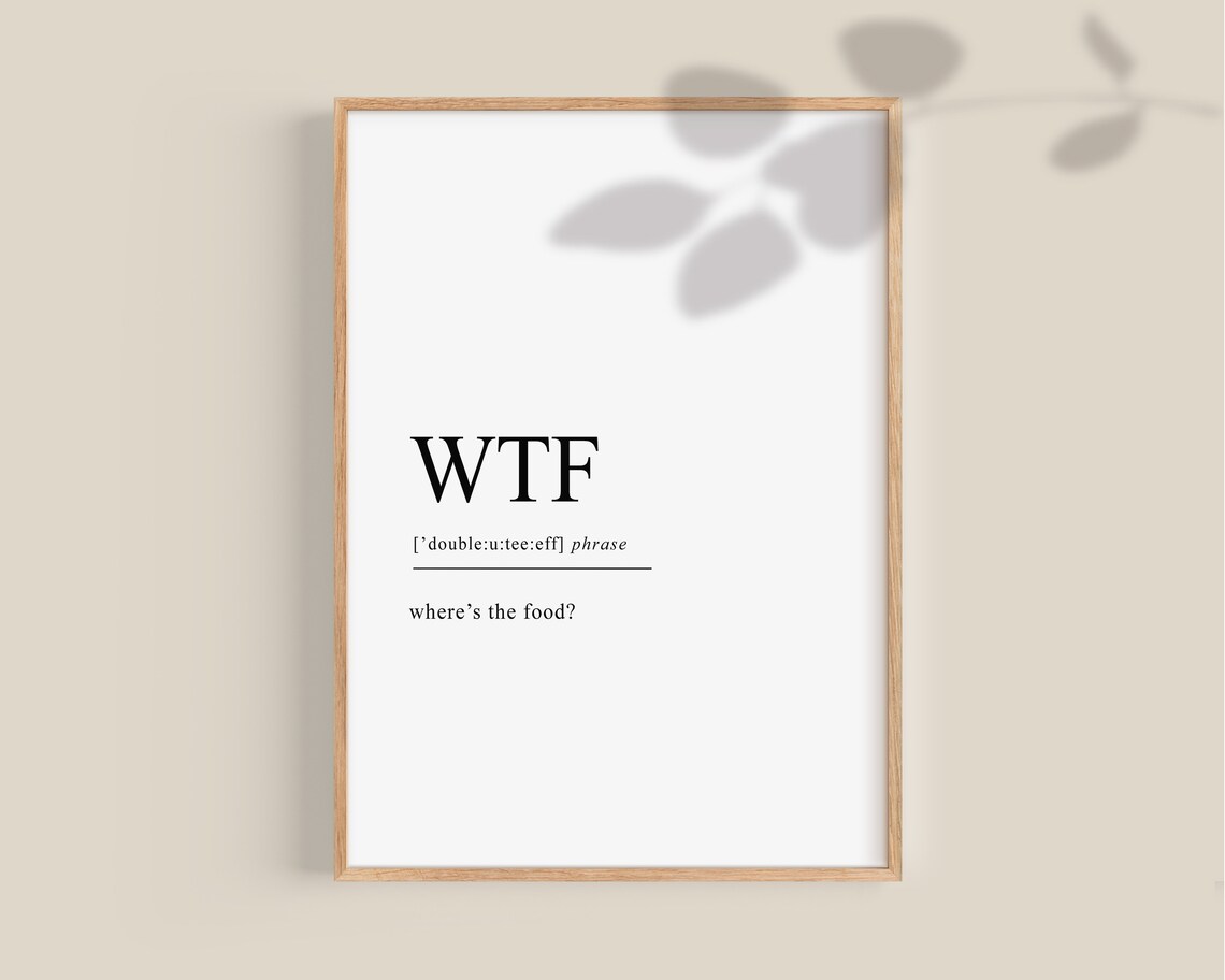 WTF Where's the Food? Funny Kitchen Art Print