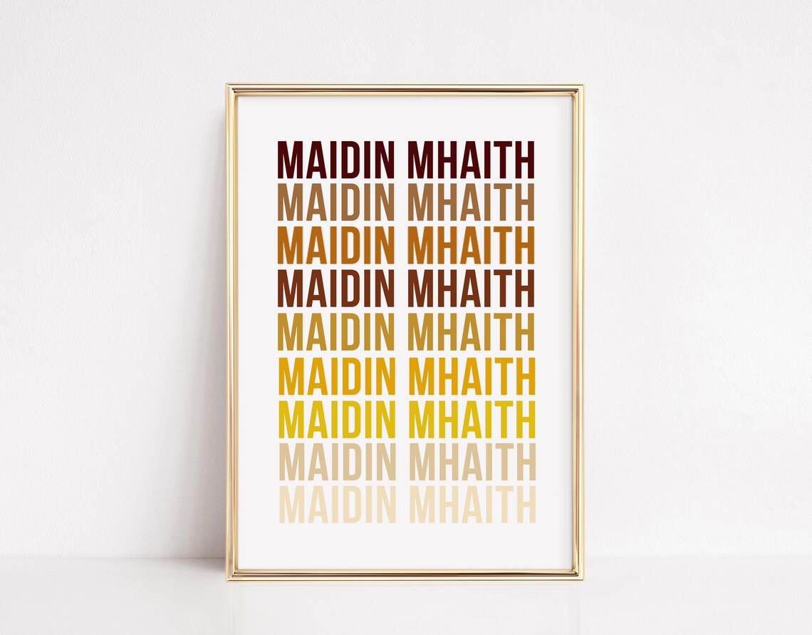 Maidin Mhaith Good Morning Irish Gaelic Ombre Typography Poster
