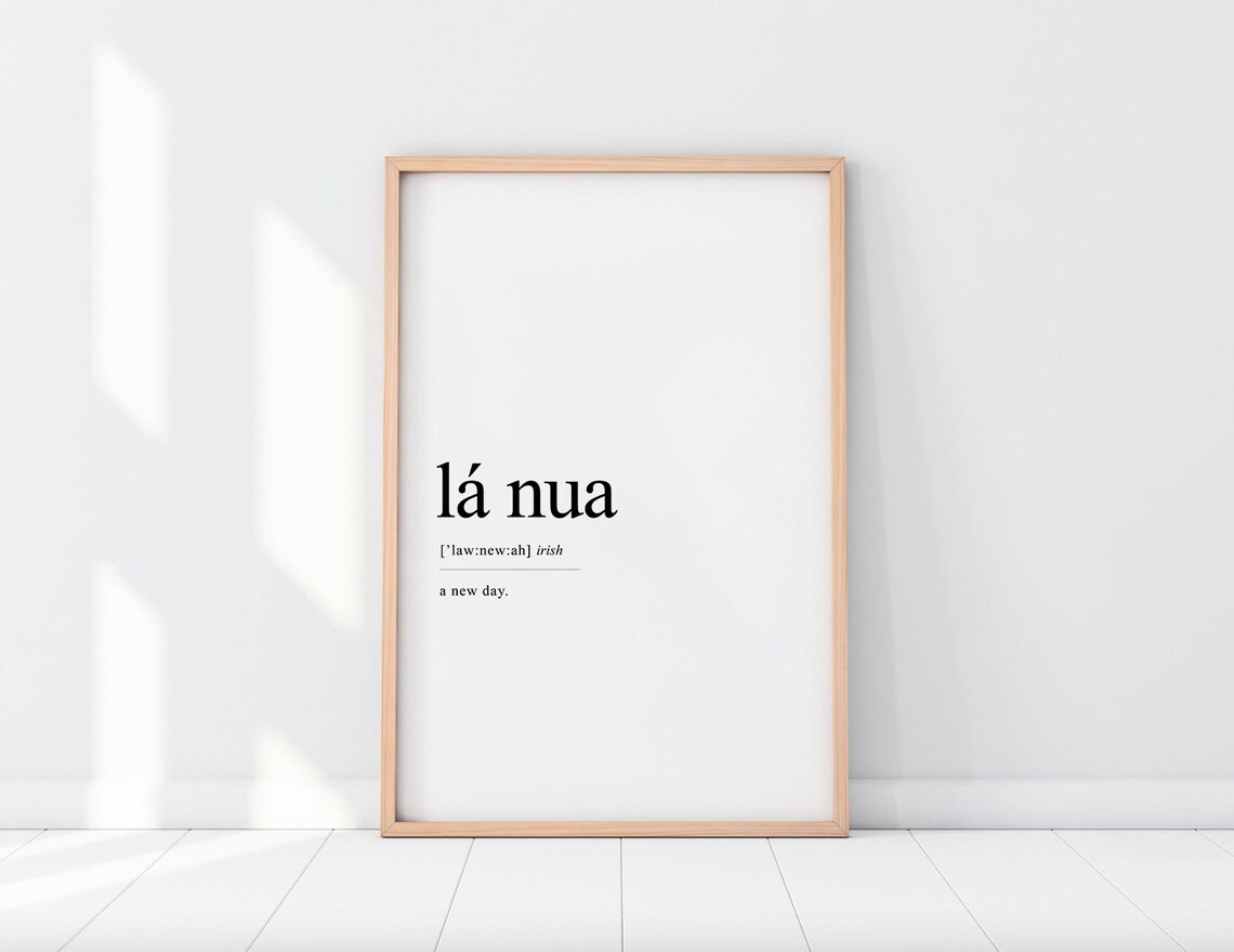 La Nua A New Day Irish Gaelic Dictionary Minimalist Quote Wall Art - Image 2