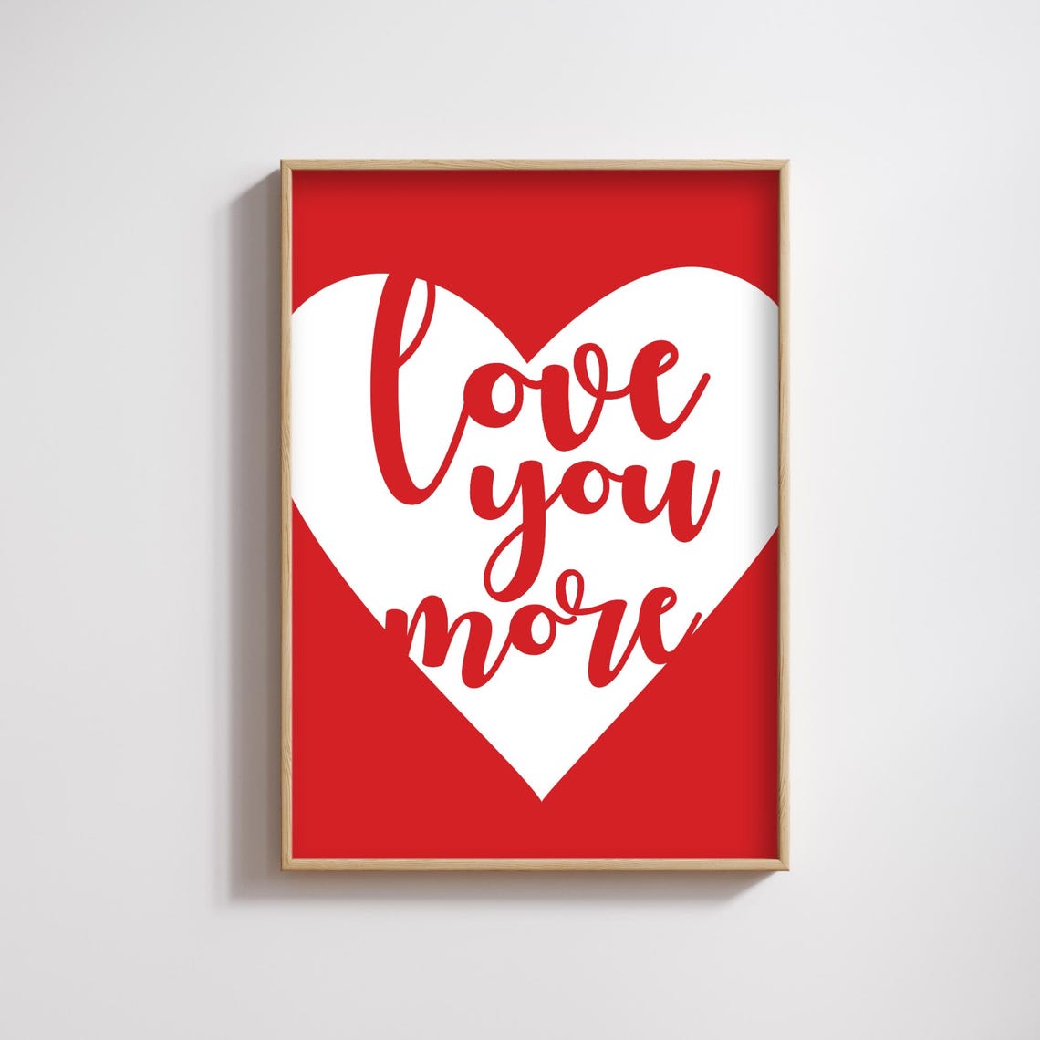 Love You More Red Heart Script Valentine Romantic Quote Poster