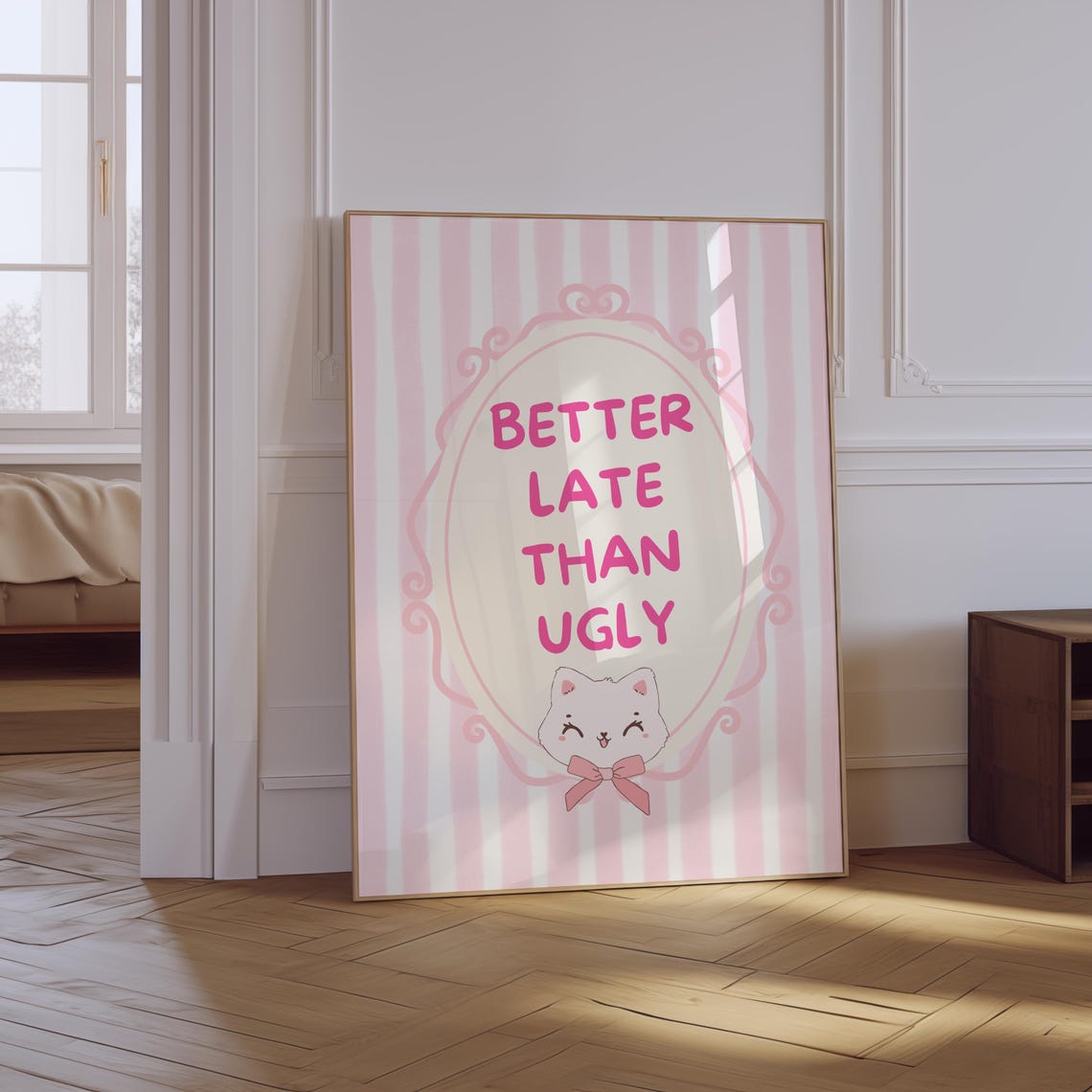 Better Late Than Ugly Pink Striped Cat Girly Typography Wall Art