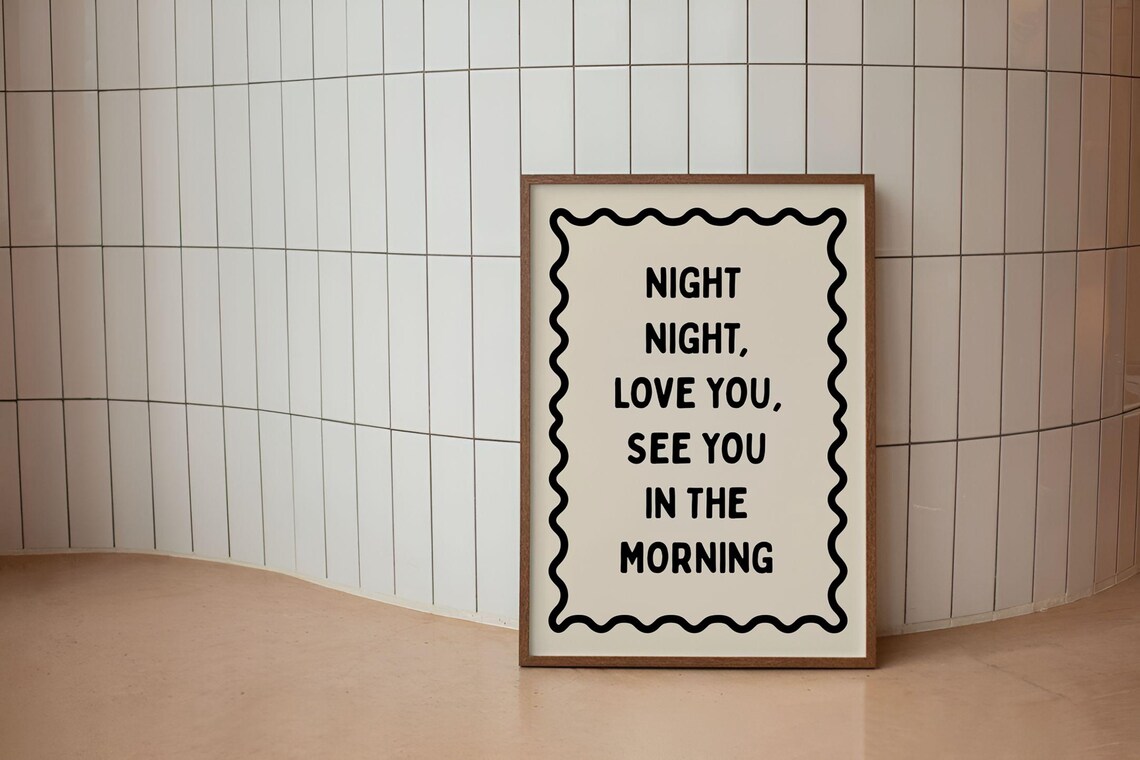 Night Night Love You See You in the Morning Tender Quote Poster