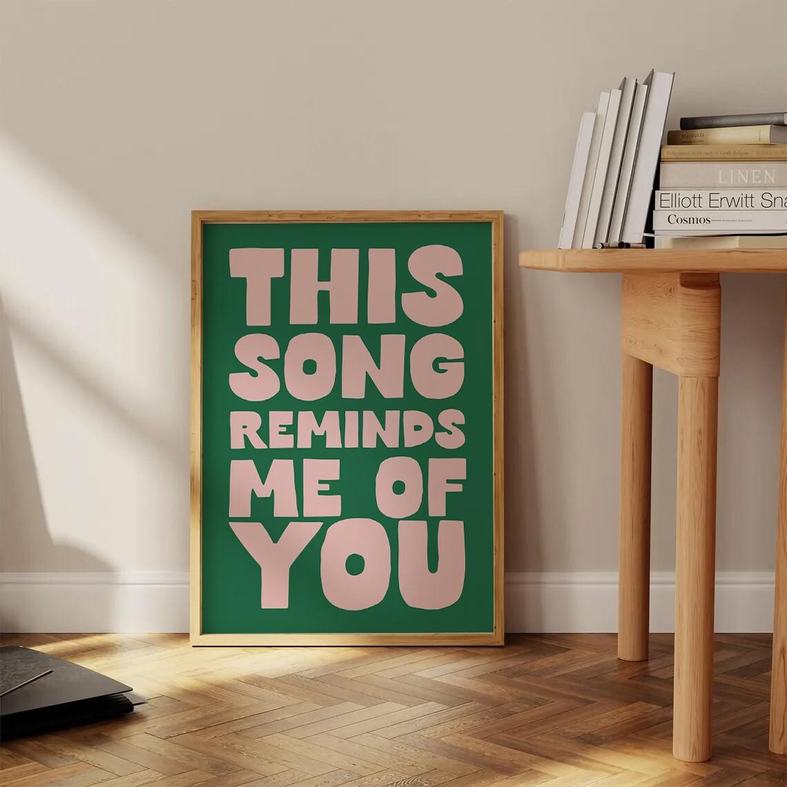 This Song Reminds Me Of You Bold Green Pink Typography Quote Poster