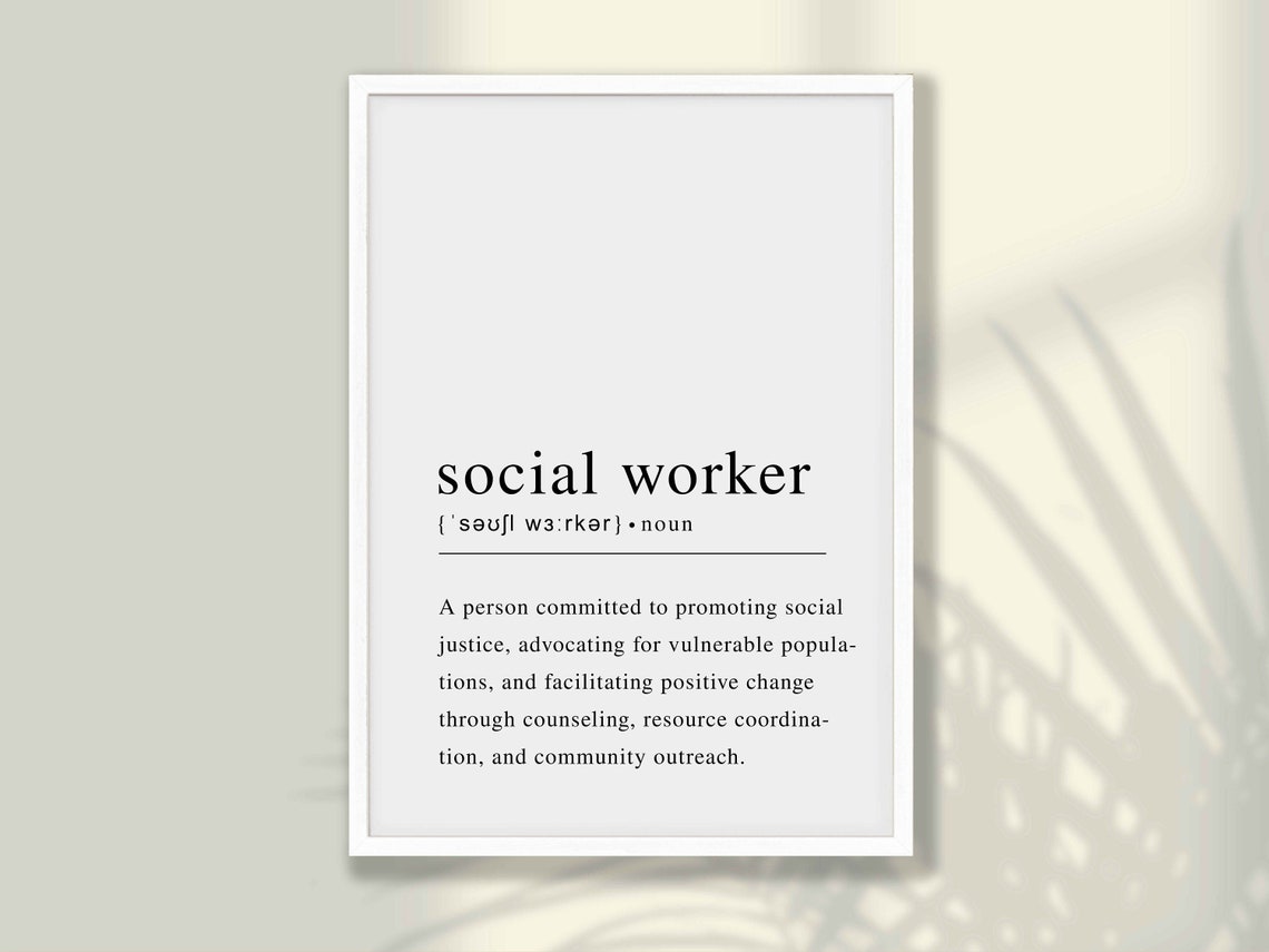 Social Worker Definition Justice Advocate Appreciation Poster