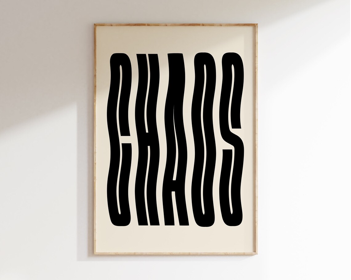 Chaos Typography Art Print, Modernist Quote Poster