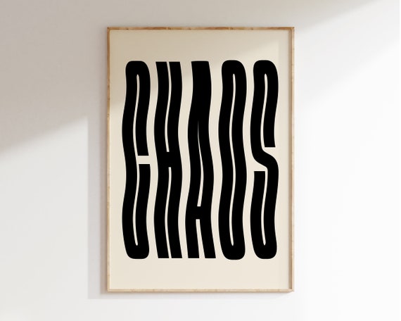 Chaos Typography Art Print, Modernist Quote Poster