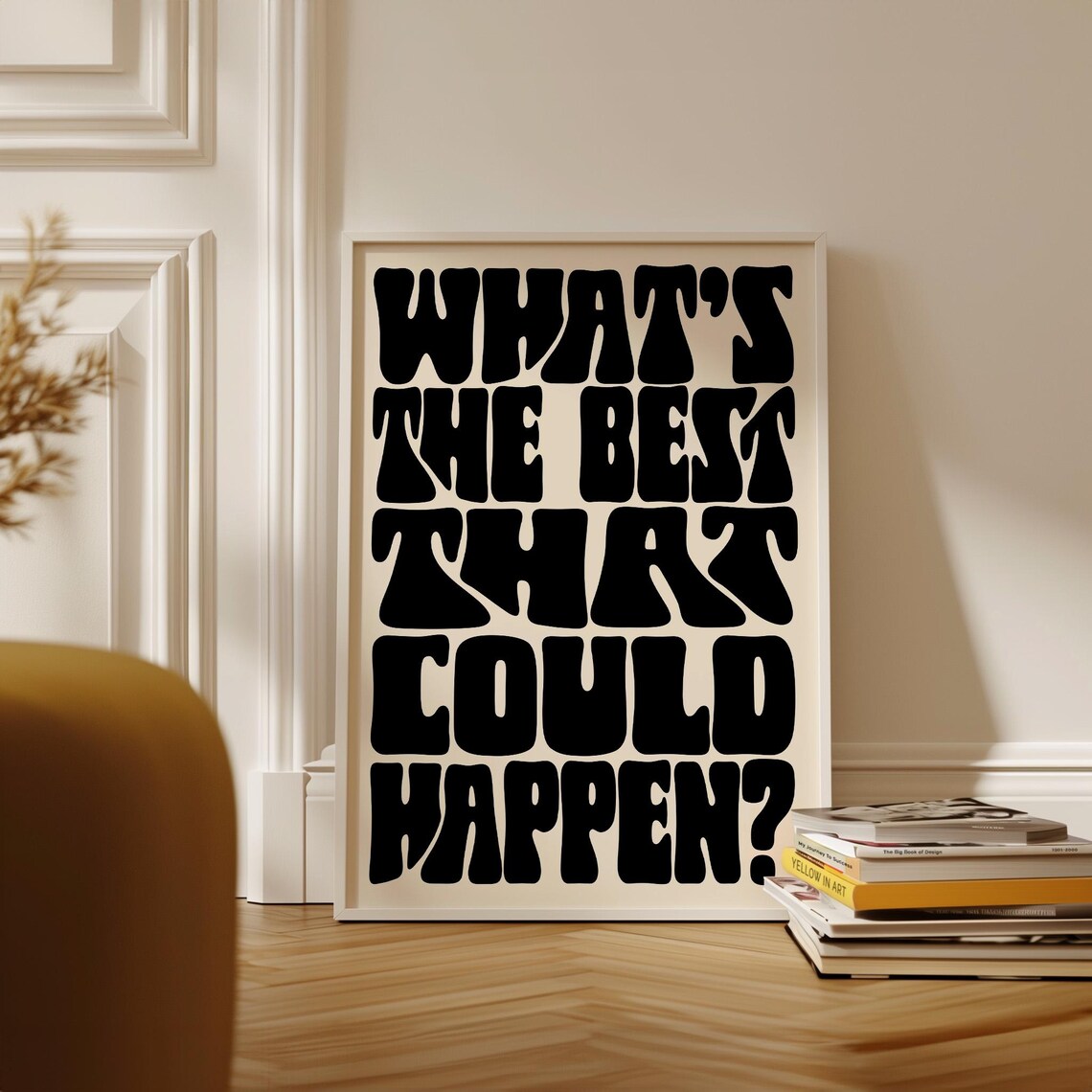 Whats The Best That Could Happen Typography Art Print - Image 3