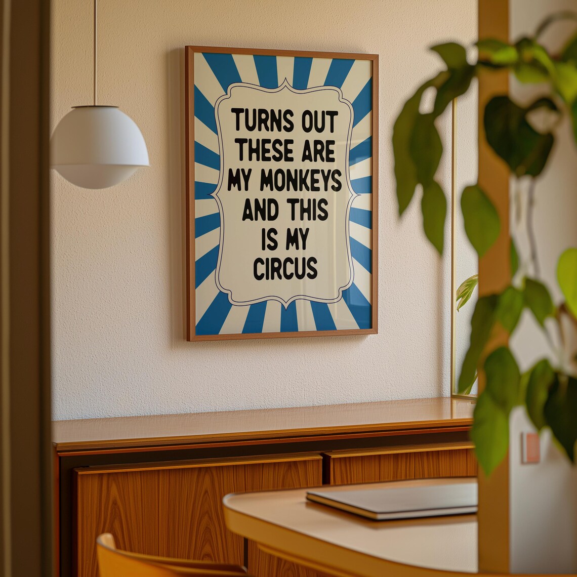 Turns Out These Are My Monkeys Poster Blue Sunburst Funny Quote Art - Image 2