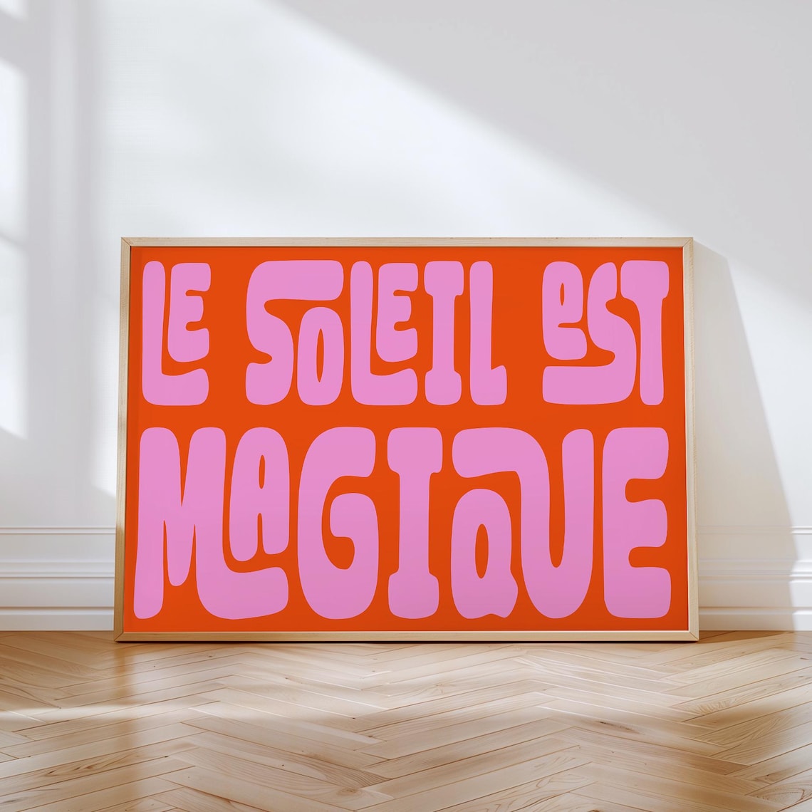 Le Soleil Est Magique Pink on Orange French Sunshine Quote Poster