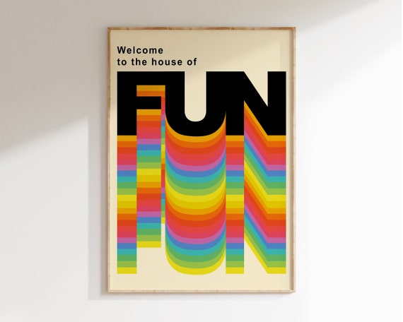 Welcome To The House Of Fun Poster Retro Rainbow Typography Art Print Music Inspired Art Print Lgbt Rainbow Poster Colourful Art T037