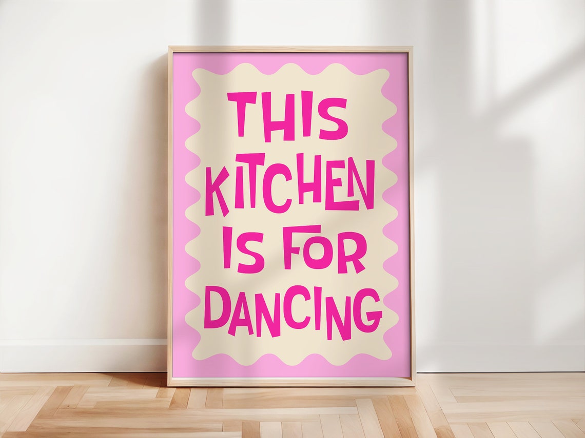 This Kitchen Is For Dancing Playful Magenta Quote Art Poster