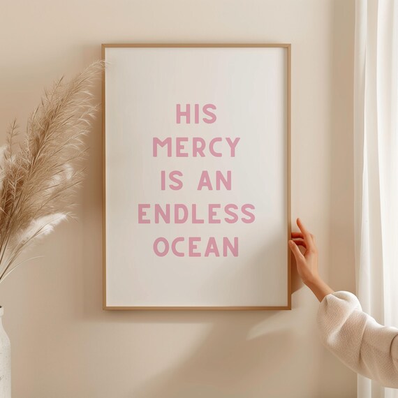 His Mercy Is An Endless Ocean Christian Wall Art Girly Bible Verse Print Pink Scripture Quote Poster Trendy Biblical Faith