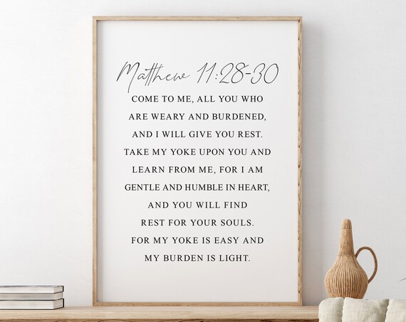 Come To Me All You Who Are Weary Matthew 11:28-30 Serif Poster