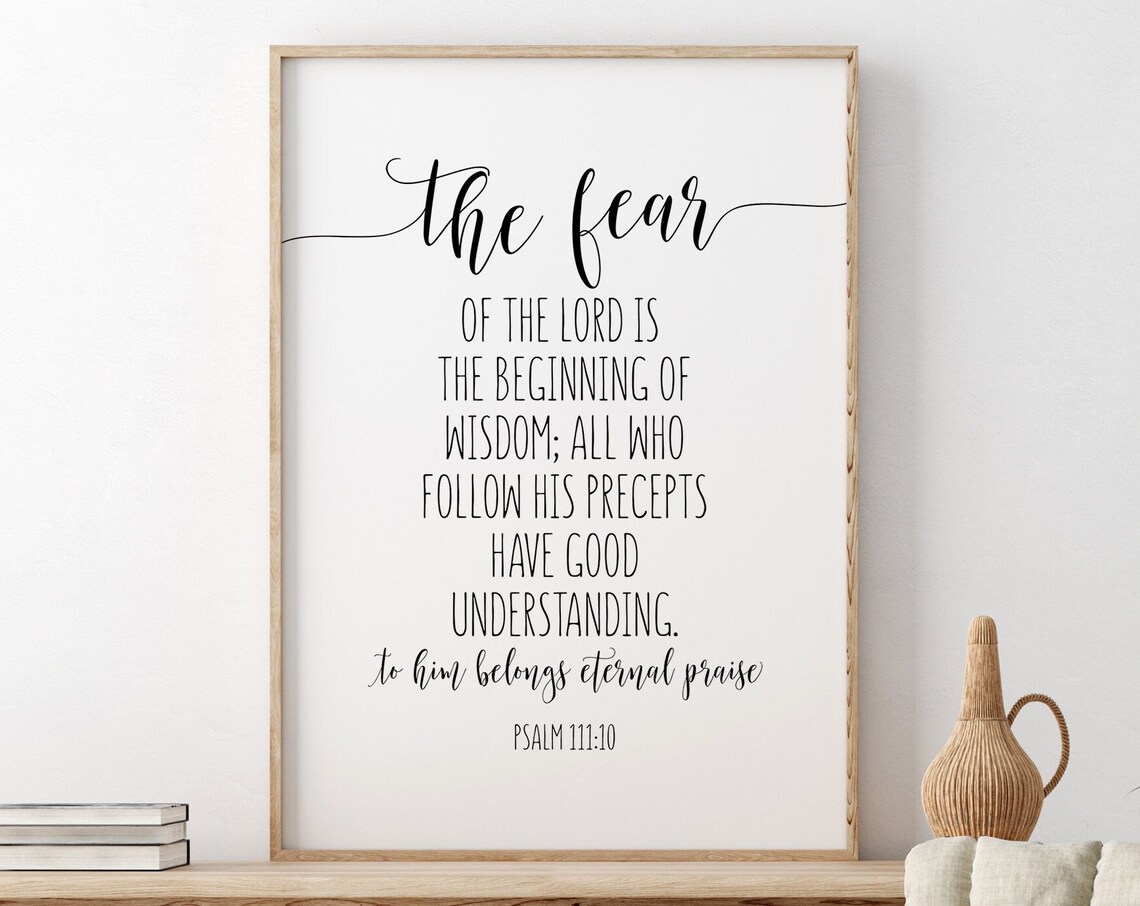 The Fear Of The Lord Is The Beginning Of Wisdom Scripture Poster