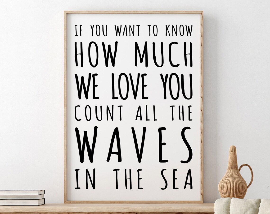 If You Want To Know How Much We Love You Count All The Waves In The Sea Wall Art Scandinavian Kids Room Decor Baby Shower Gift