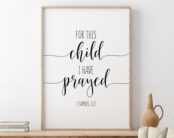 For This Child I Have Prayed 1 Samuel 1:27 Calligraphy Quote Poster