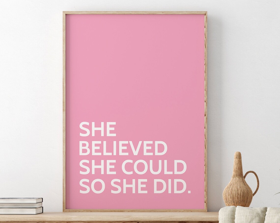 She Believed She Could So She Did Pink Feminist Quote Poster