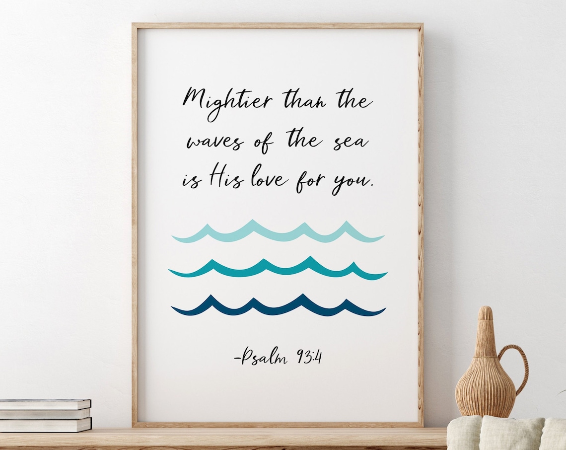 Mightier Than The Waves Psalm 93:4 Ocean Waves Scripture Poster