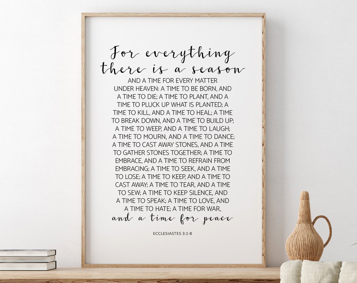 Ecclesiastes 3:1-8 Bible Verse, Scripture Art Print