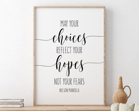 Nelson Mandela Choices Hopes Script Swash Calligraphy Poster