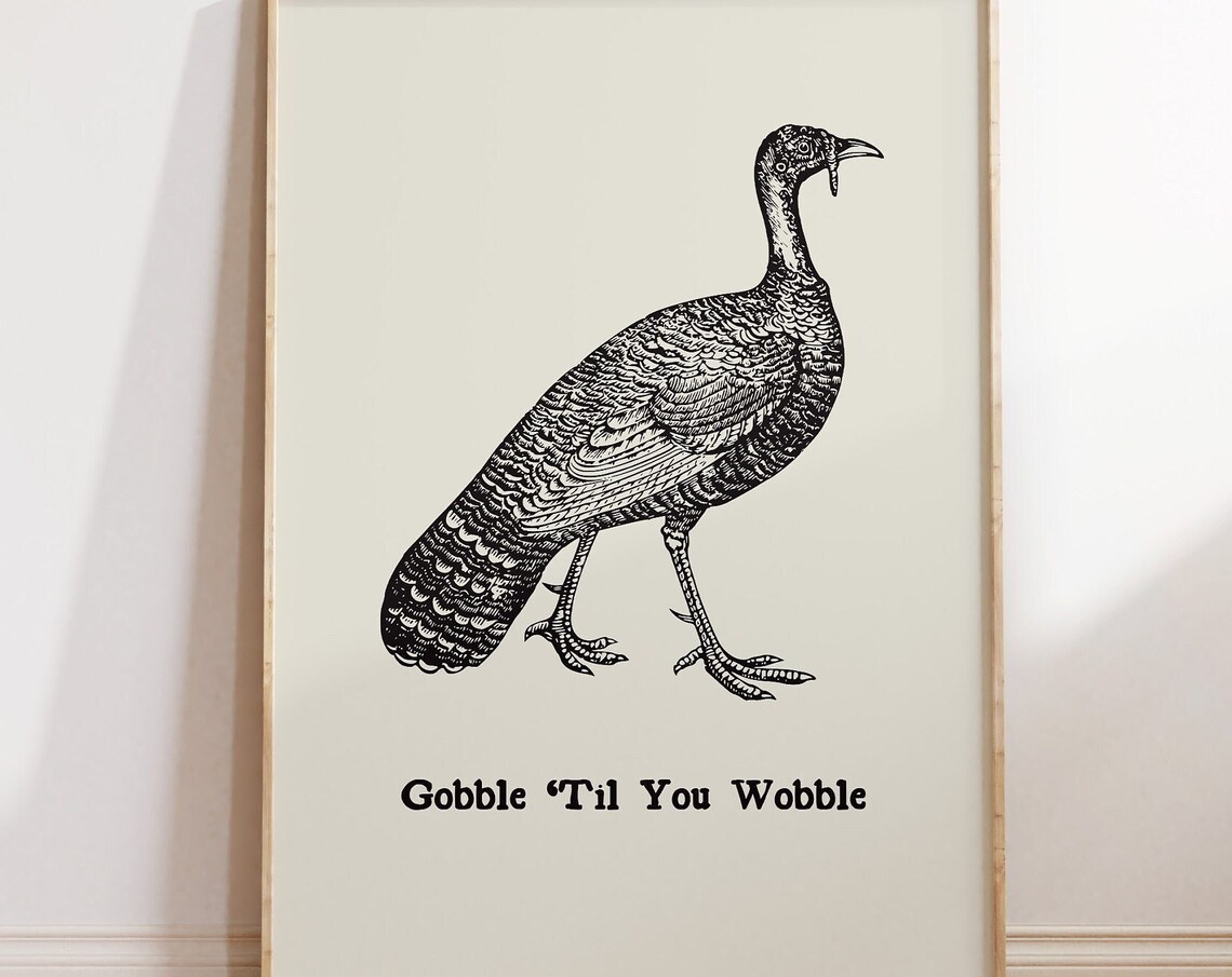 Gobble Til You Wobble Vintage Turkey Thanksgiving Funny Poster
