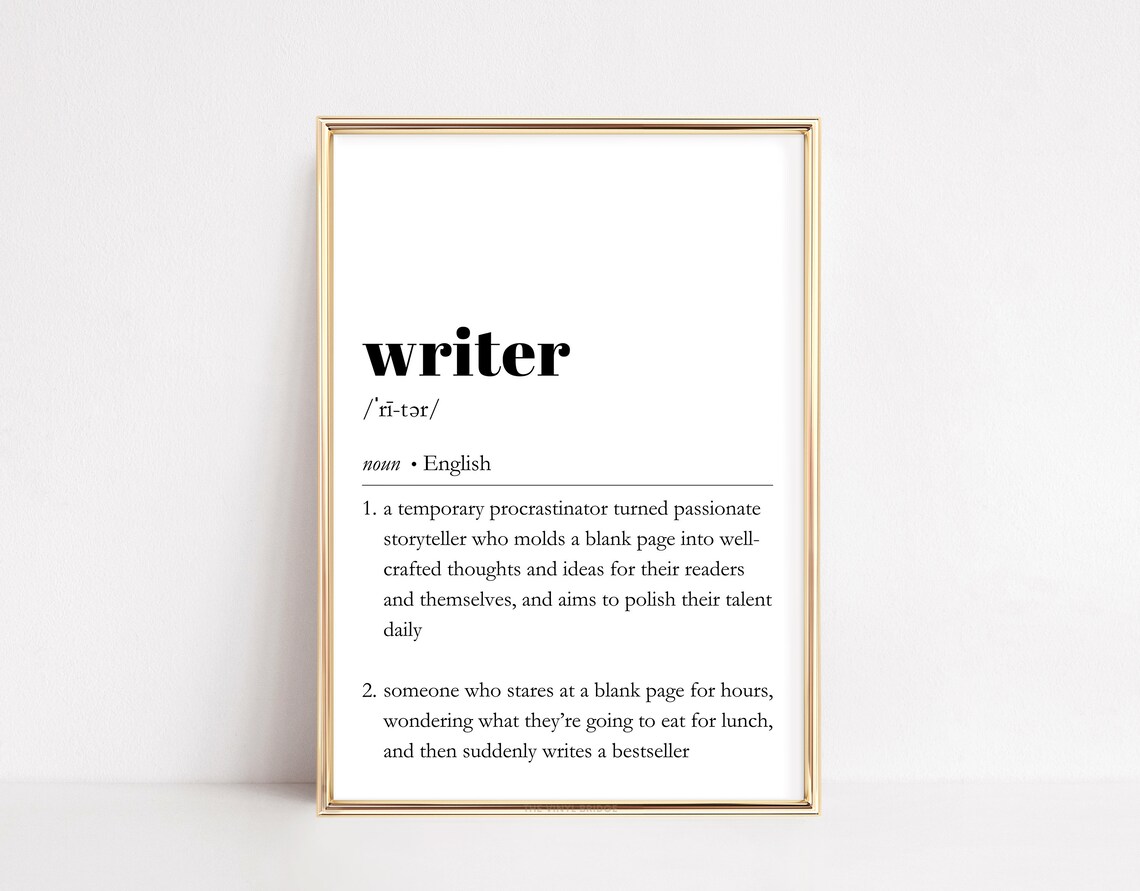 Writer Definition Print Funny Dictionary Wall Art Writing Motivation Sign Bookish Decor Witty Quote Typography Poster