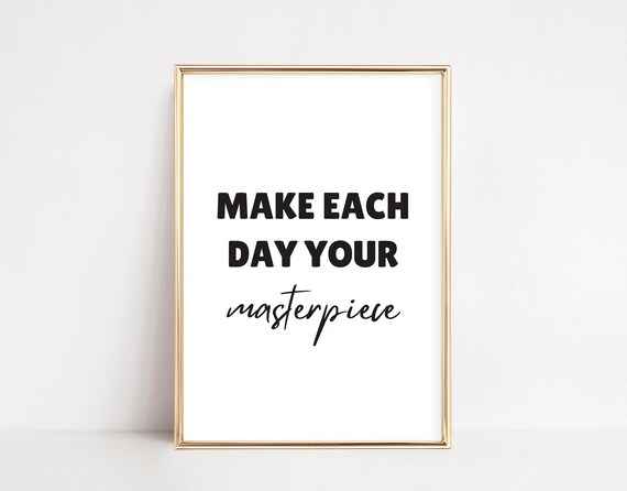 Make Each Day Your Masterpiece Bold Motivational Quote Poster