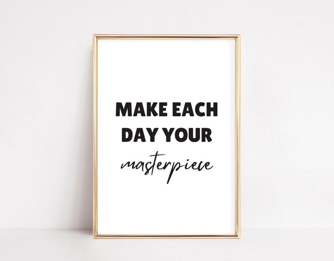 Make Each Day Your Masterpiece Bold Motivational Quote Poster