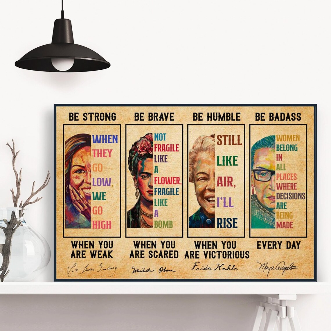 Be Strong Be Brave Be Humble Be Badass Women Icons Quote Poster - Image 3