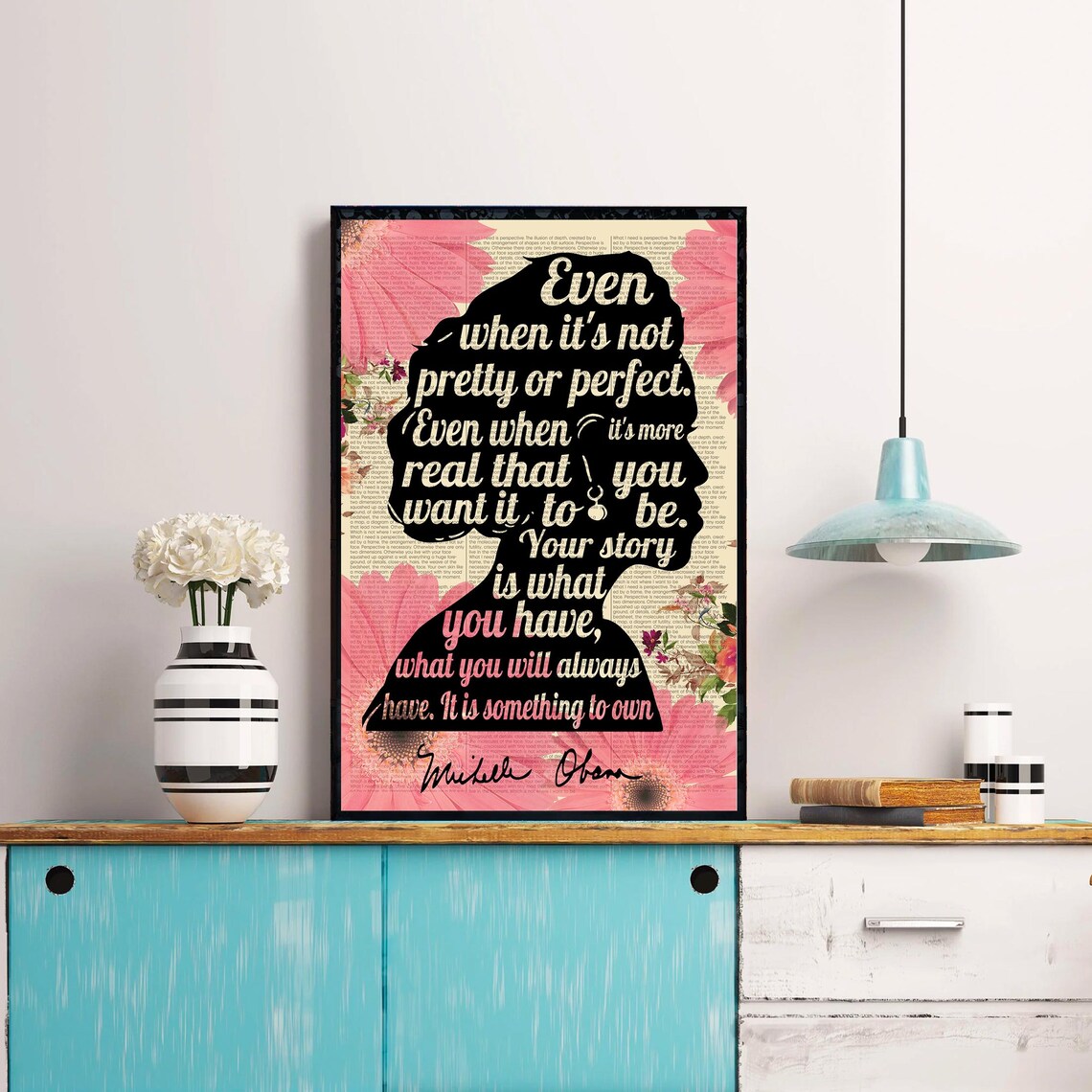 Michelle Obama Even When It's Not Pretty Your Story Quote Poster - Image 3