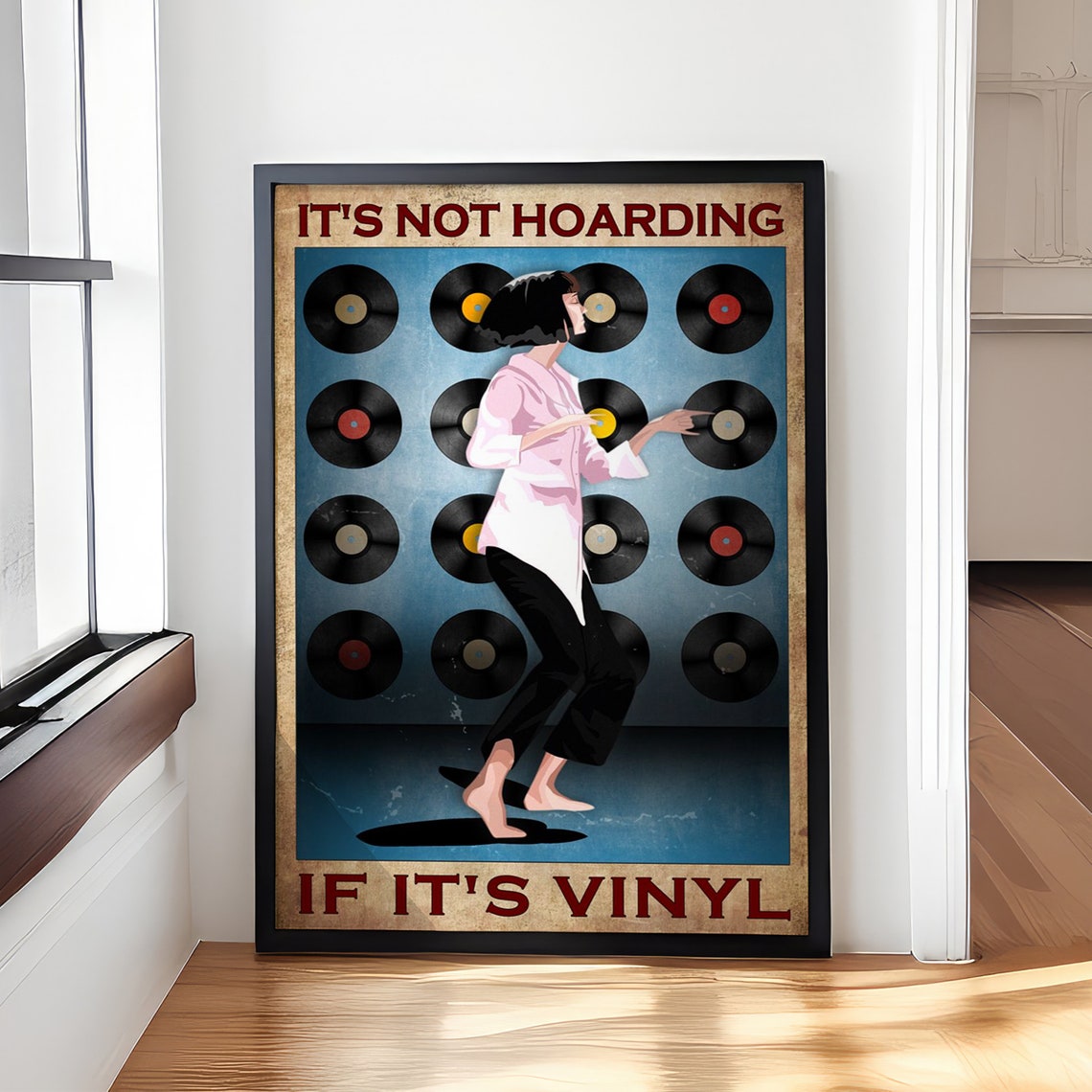 Vintage It's Not Hoarding If It's Vinyl Dancing Girl Wall Poster